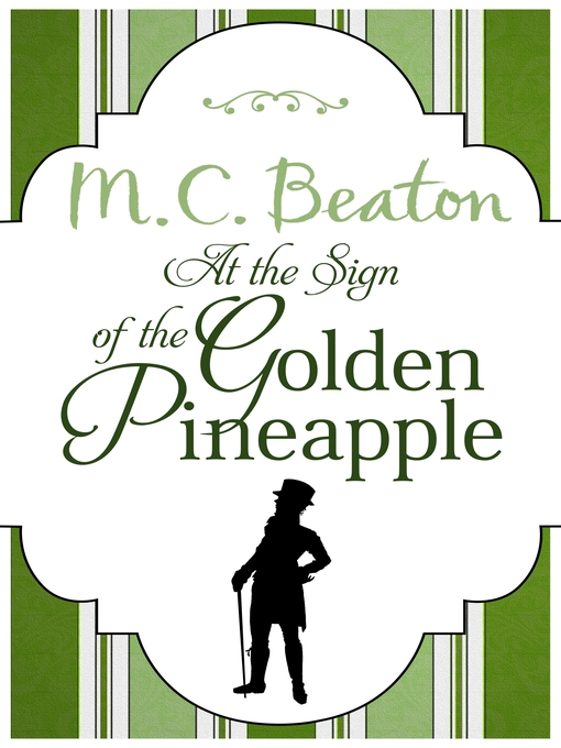 Title details for At the Sign of the Golden Pineapple by M.C. Beaton - Available